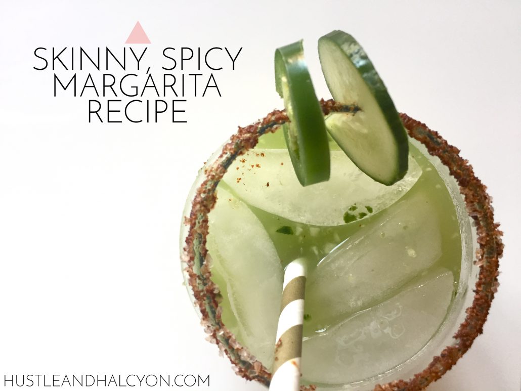 Spicy, Skinny Margarita Recipe » Hustle + Halcyon